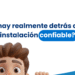 ¿Qué hay realmente detrás de una instalación confiable?